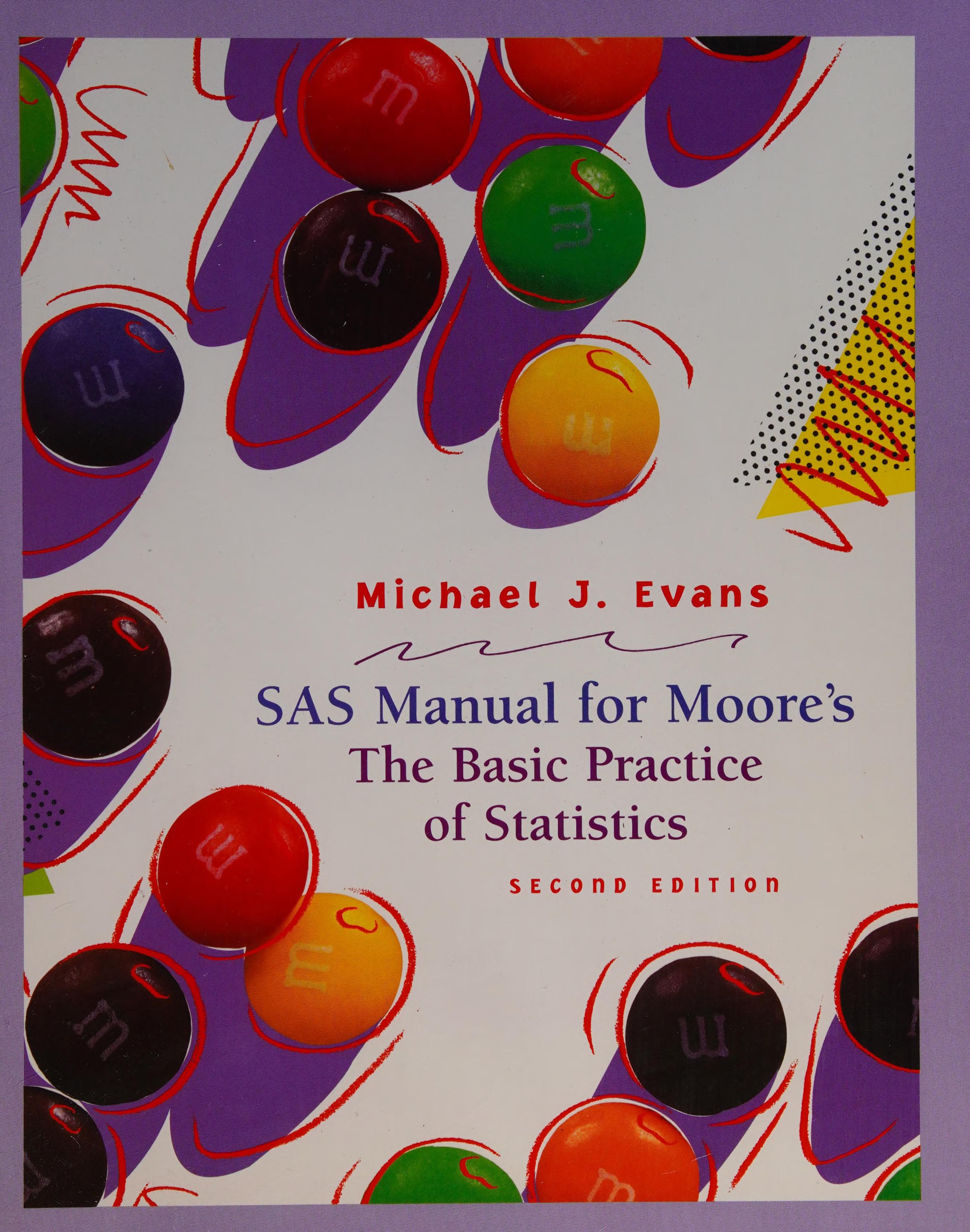 SAS Manual for Moore's the Basic Practice of Statistics Second Edition