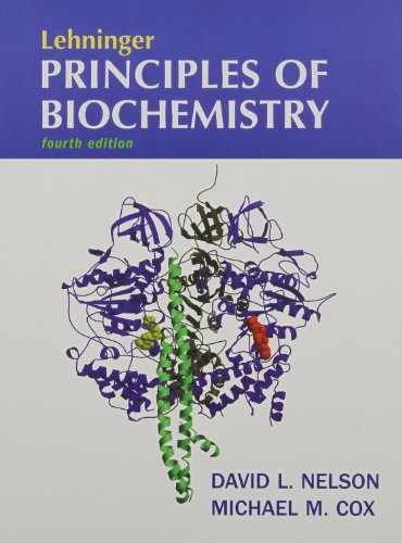 Lehninger Principles of Biochemistry, Fourth Edition with CDROM