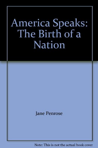 America Speaks: The Birth Of A Nation