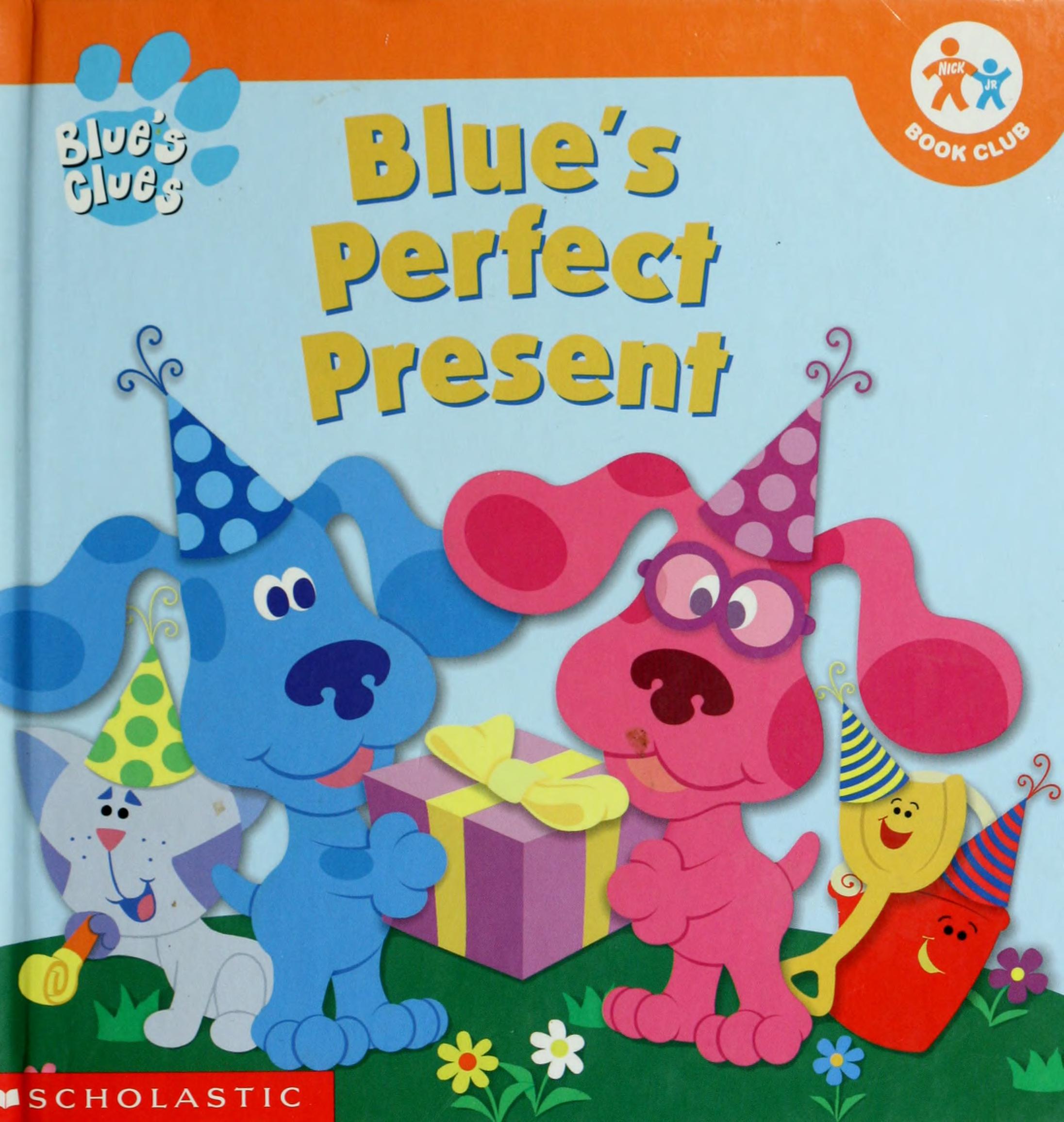 Blue s Clues Blue s Perfect Present Nick Jr. Book Club Blue s clues
