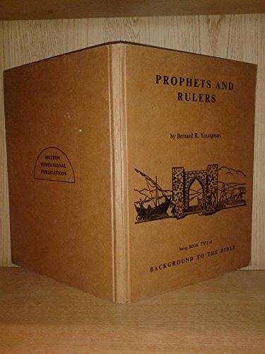 Prophets And Rulers (Background To Bible S.)