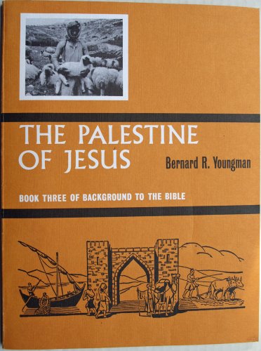 The Palestine of Jesus