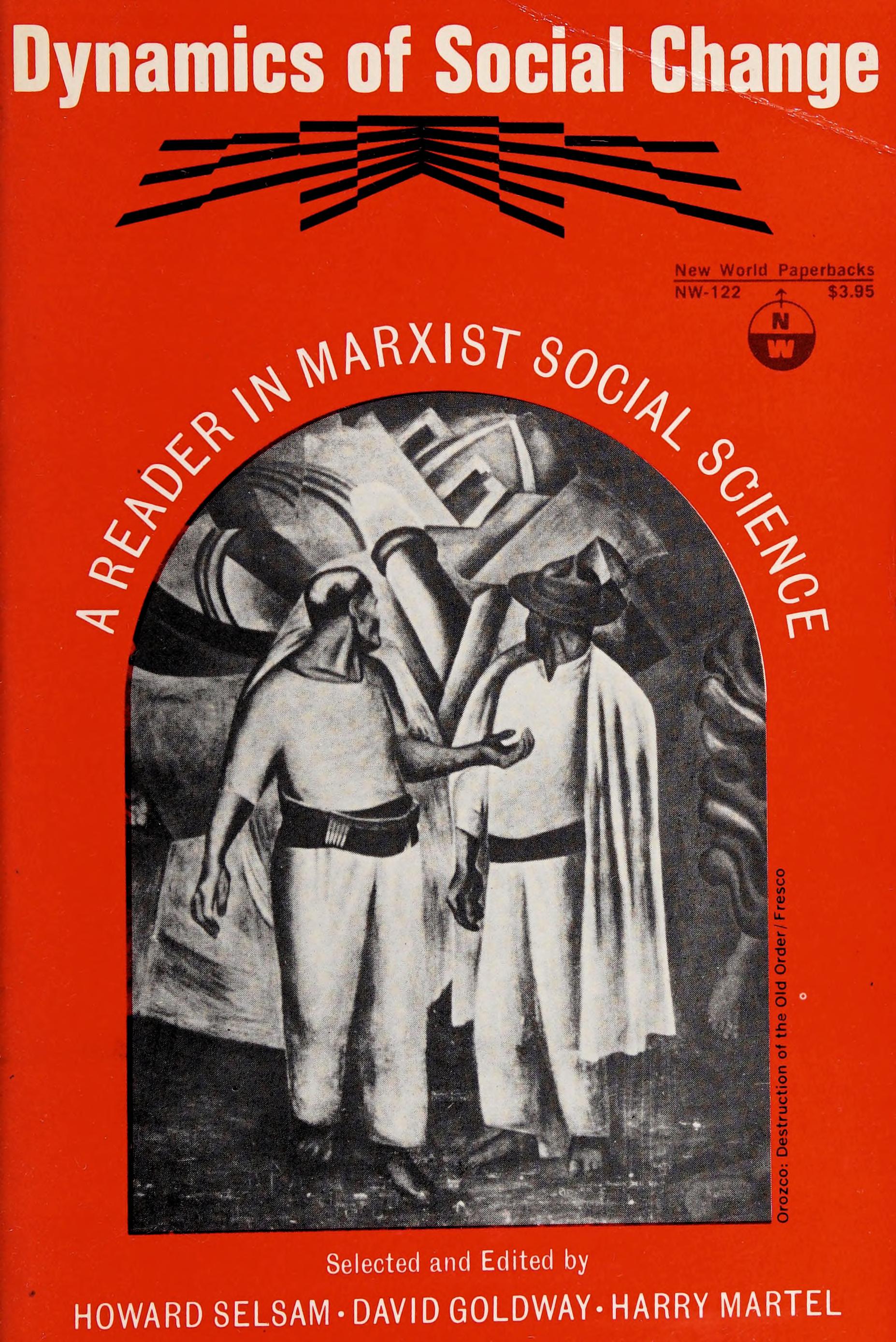Dynamics Of Social Change;: A Reader In Marxist Social Science, From The Writings Of Marx, Engels And Lenin