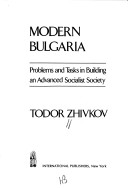 Modern Bulgaria: Problems And Tasks In Building An Advanced Socialist Society