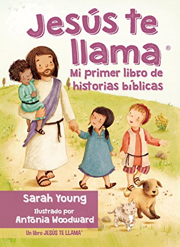 Jesús Te Llama: Mi Primer Libro de Historias Bíblicas
