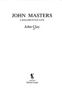 John Masters, a regimented life