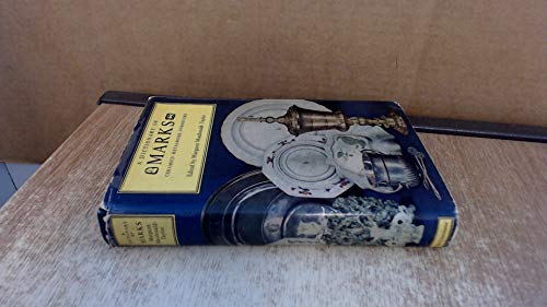 A Dictionary Of Marks: Metalwork, Furniture, Ceramics