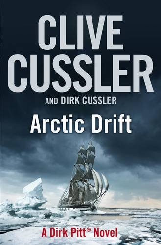 Arctic Drift by Clive Cussler;Dirk Cussler, ISBN 9780718154592