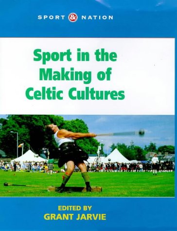 Sport in the making of Celtic cultures