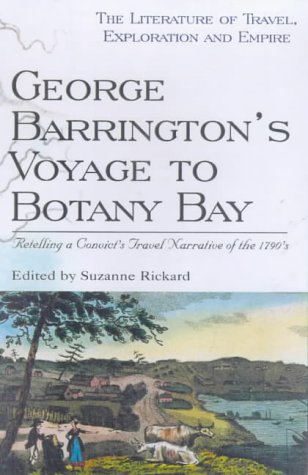 George Barrington'S Voyage To Botany Bay: Retelling A Convict'S Travel Narrative Of The 1790s
