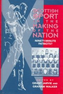 Scottish Sport in the Making of the Nation