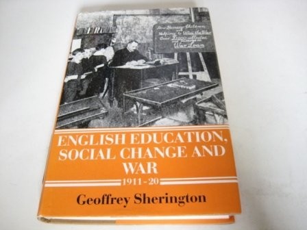 English education, social change, and war, 1911-20
