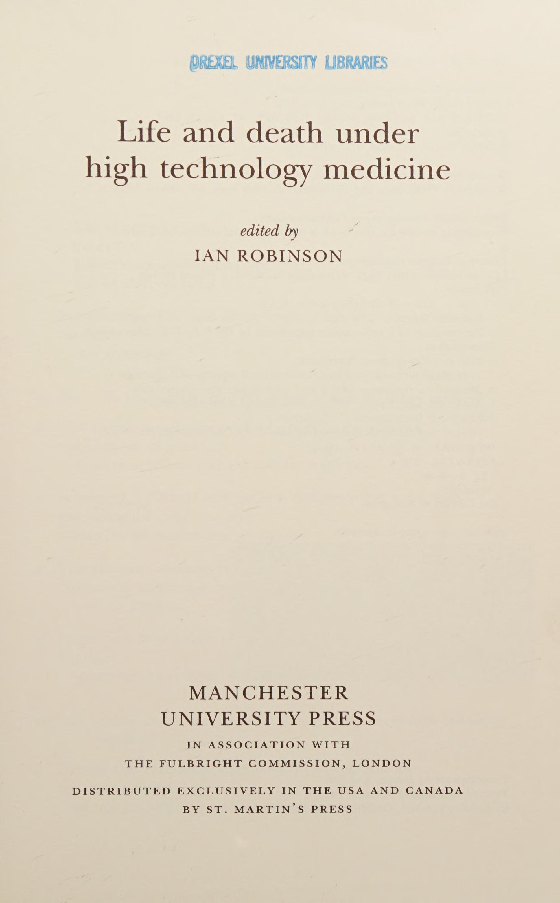 Life and Death Under High Technology Medicine