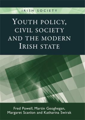 Youth Policy, Civil Society And The Modern Irish State
