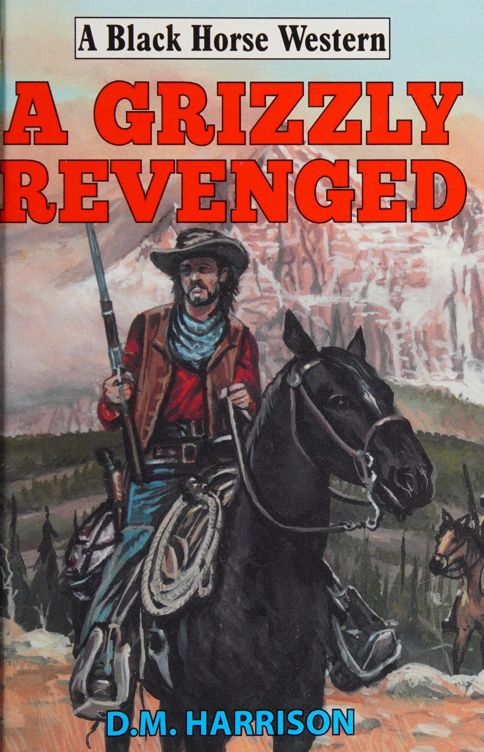 A Grizzly Revenged