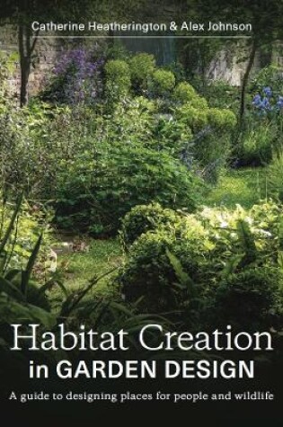 Habitat Creation in Garden Design
