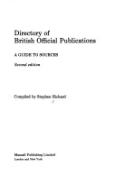 Directory Of British Official Publications: A Guide To Sources