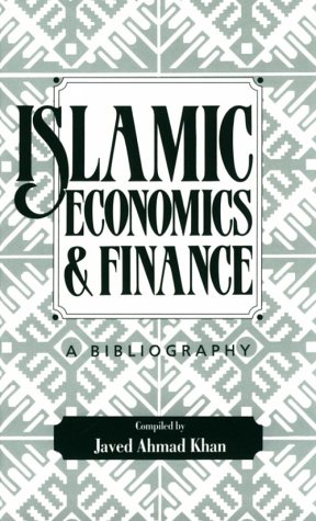 Islamic Economics And Finance: A Bibliography