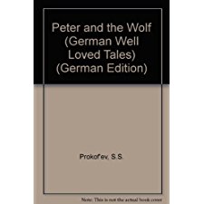 Peter and the Wolf German Well Loved Tales