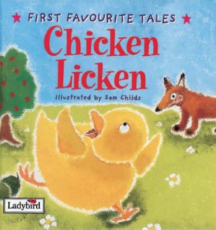 Chicken Licken First Favourite Tales