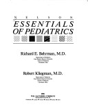 Textbook of pediatrics. Nelson essentials of pediatrics ed. by Richard E. Behrman, Robert Kliegman.