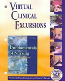 Virtual Clinical Excursions To Accompany Fundamentals Of Nursing