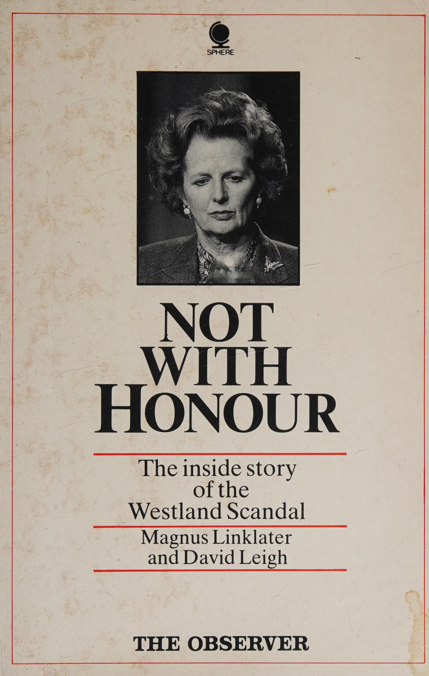 Not With Honour: The Inside Story Of The Westland Scandal
