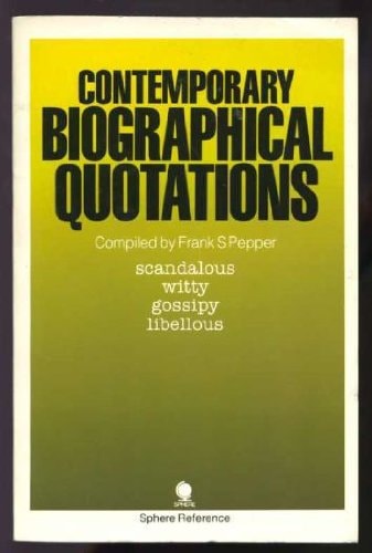 Contemporary Biographical Quotations