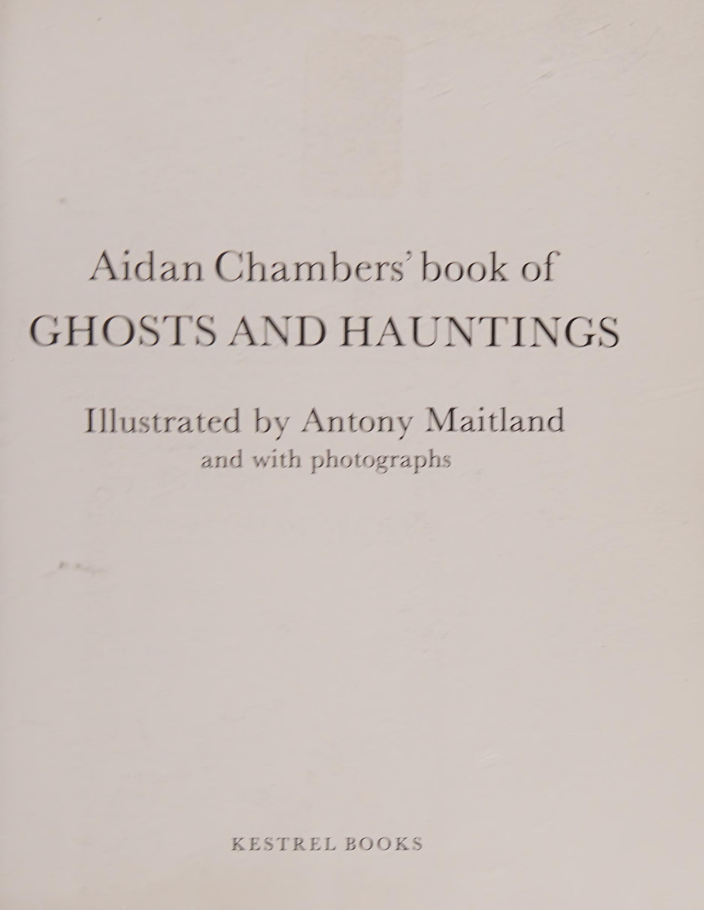 Aidan Chambers' Book of Ghosts and Hauntings