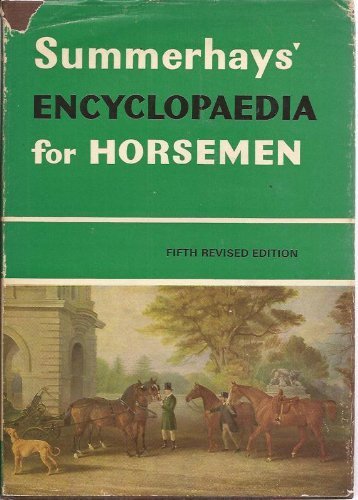 Summerhays' Encyclopaedia for Horsemen