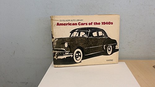 American Cars of the 1940s