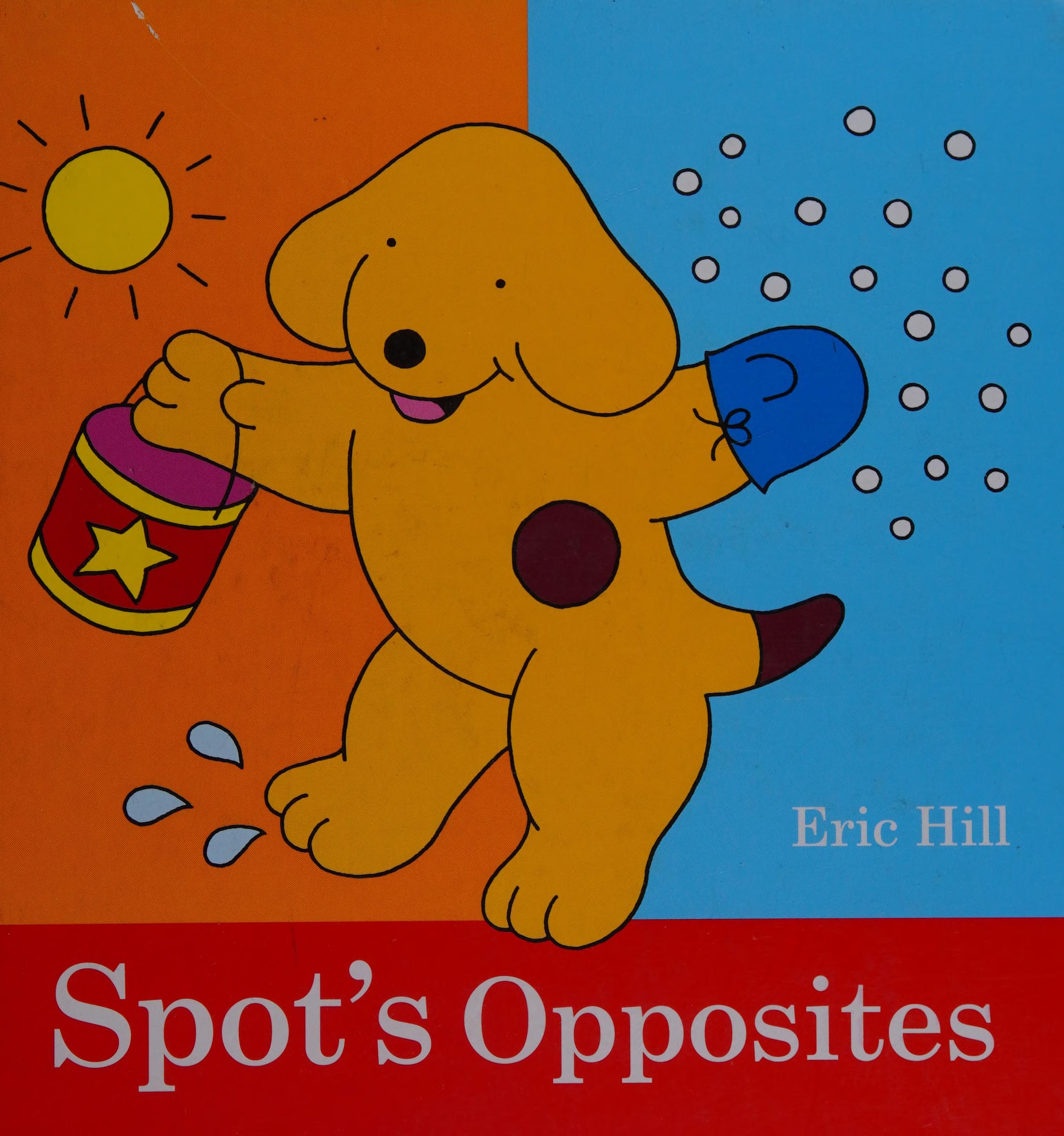 Spot's Opposites