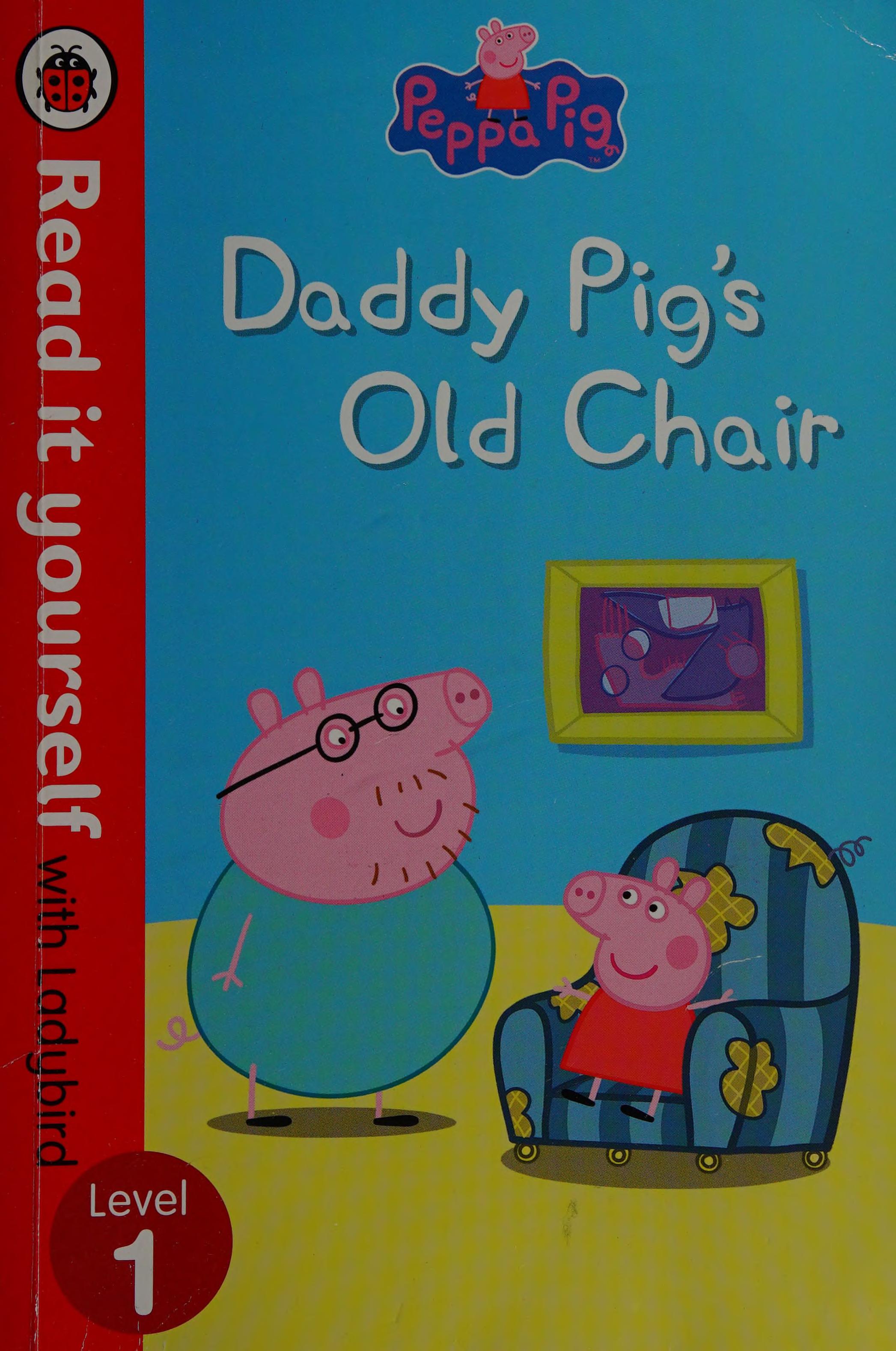 Daddy Pig s old chair
