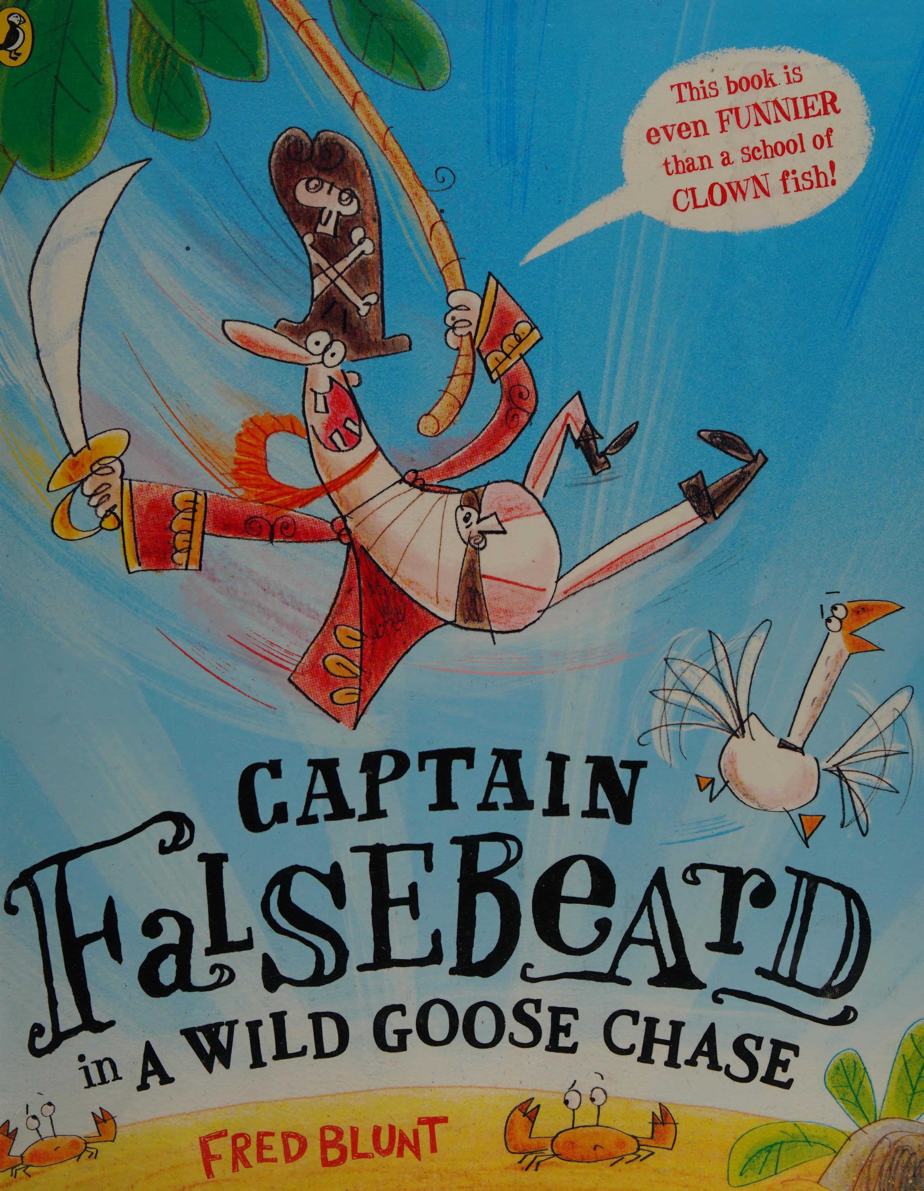 Captain Falsebeard in a Wild Goose Chase