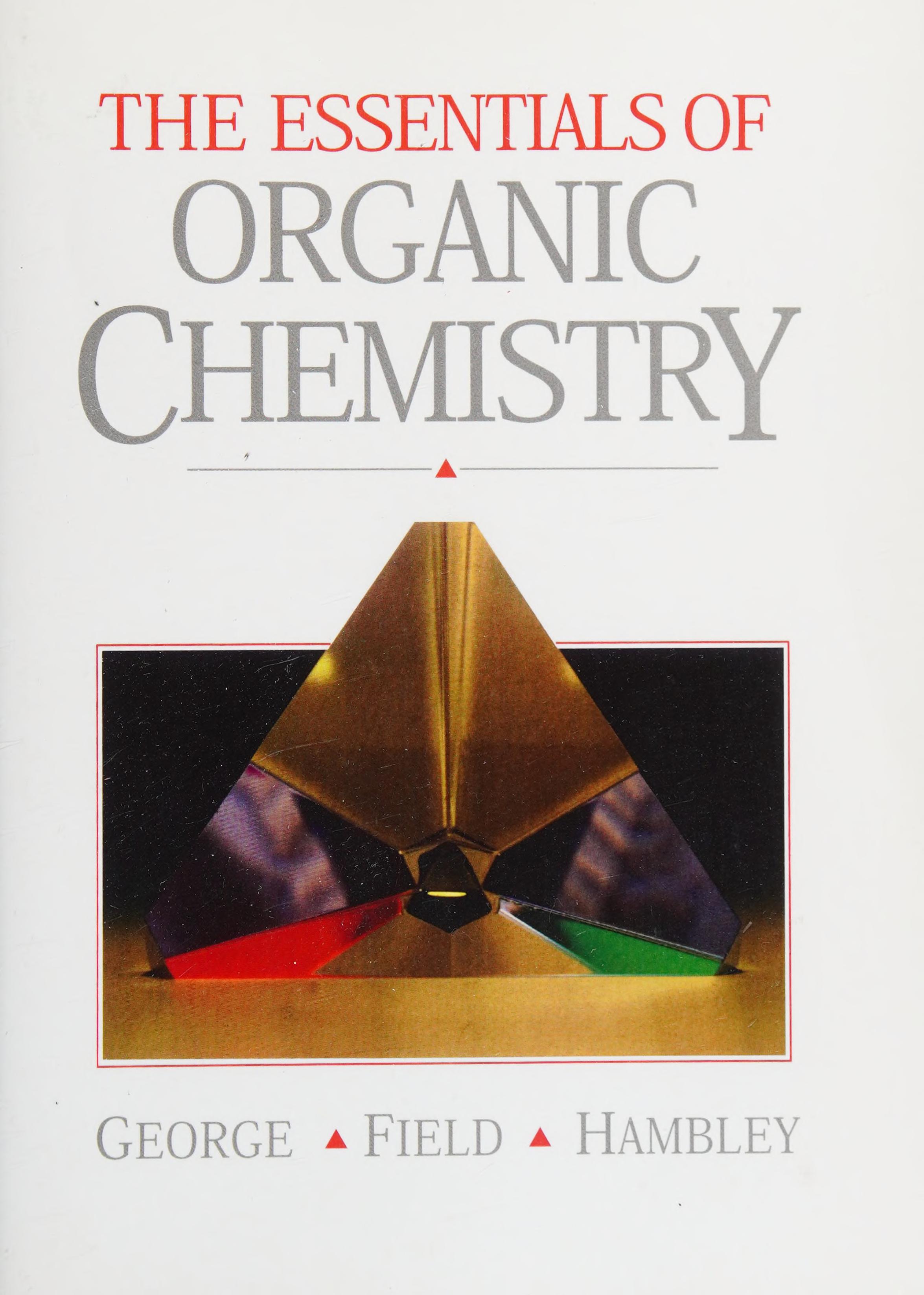 The Essentials Of Organic Chemistry