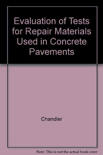 Evaluation of Tests for Repair Materials Used in Concrete Pavements