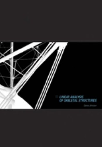 Linear Analysis of Skeletal Structures