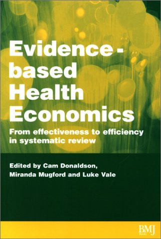 Evidence Based Health Economics Evidence Based Medicine Workbks.
