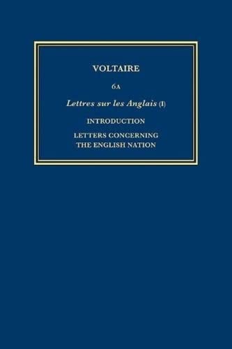 Complete Works of Voltaire 6A : Lettres Sur les Anglais -