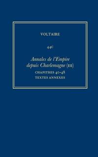 Complete Works of Voltaire 44C : Annales de L'Empire