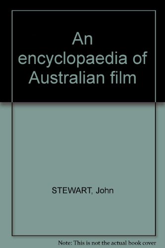 An Encyclopaedia of Australian Film