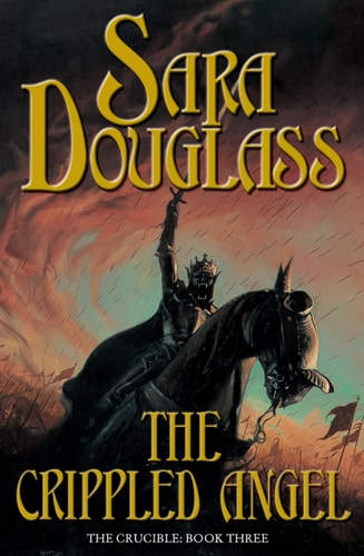 The Crippled Angel by Sara Douglass, ISBN 9780732265342