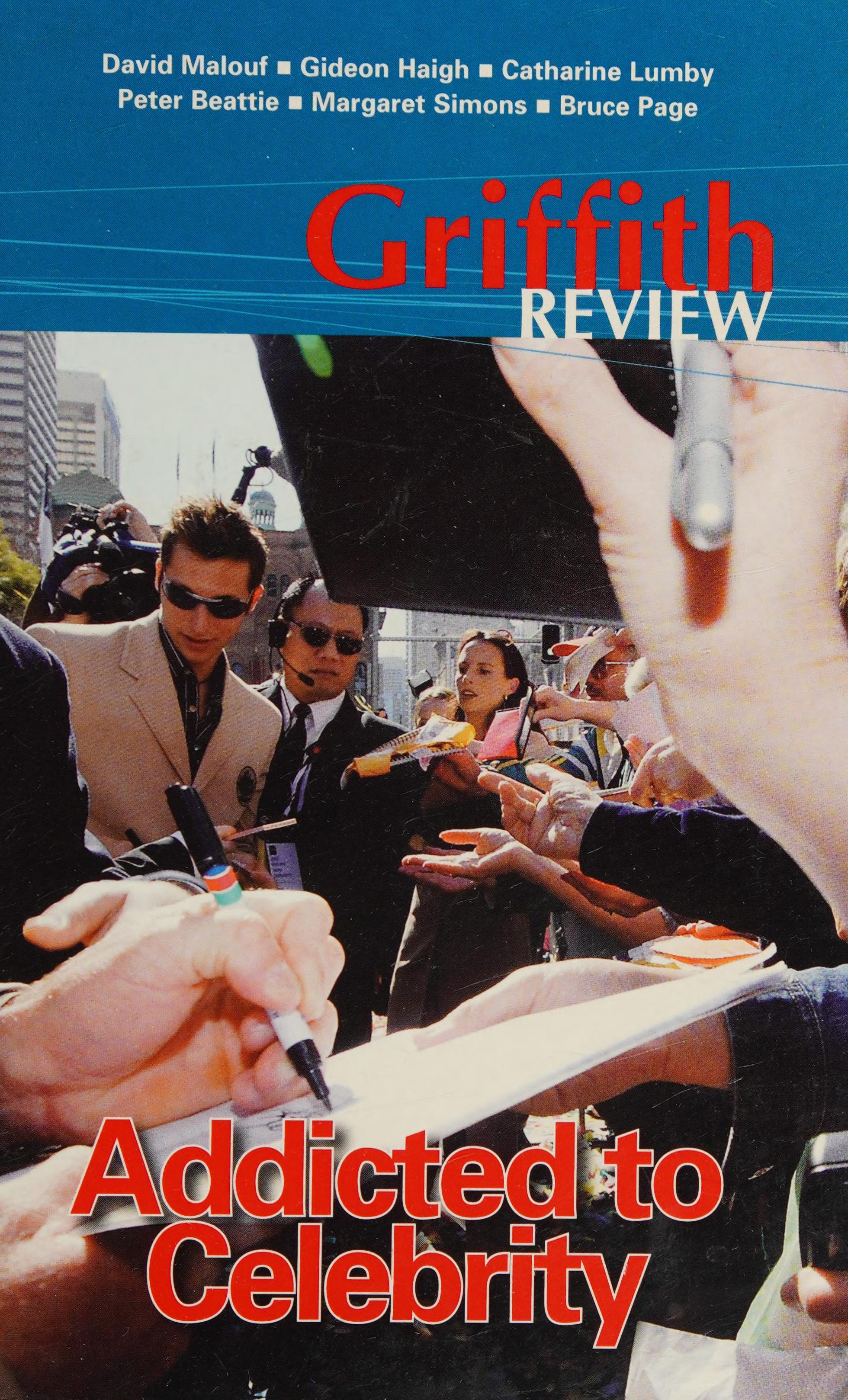 Griffith REVIEW 5: Addicted To Celebrity