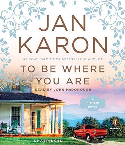 To Be Where You Are by Jan Karon, ISBN 9780735207950