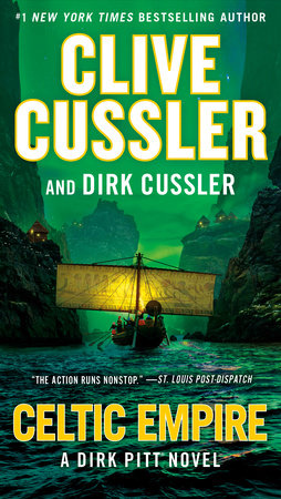 Celtic Empire by Dirk Cussler, Clive Cussler, Cussler, Clive, Author, and Cussler, Dirk, Author, ISBN 9780735219014