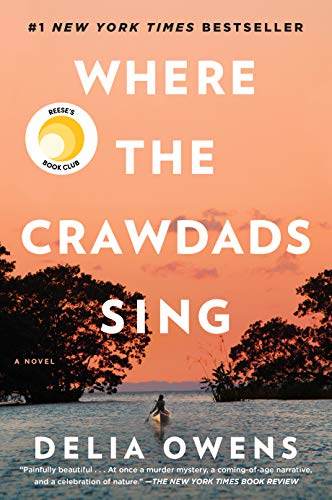 Where the Crawdads Sing: Reese's Book Club by Delia Owens, ISBN 9780735219113