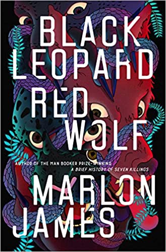 Black Leopard, Red Wolf by Marlon James, ISBN 9780735220171