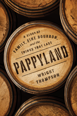 Pappyland by Wright Thompson, ISBN 9780735221253