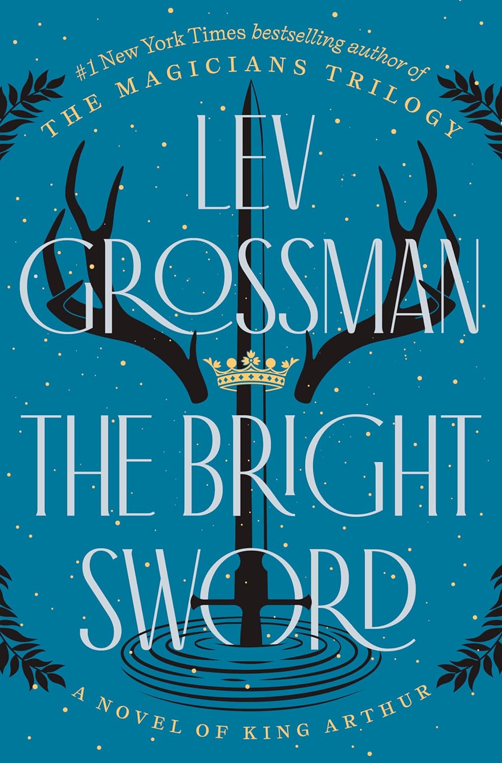 The Bright Sword by Lev Grossman, ISBN 9780735224049