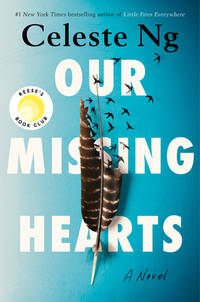Our Missing Hearts by Celeste Ng and Celeste Ng, Celeste Ng, Laura Vidal Sanz, ISBN 9780735245341